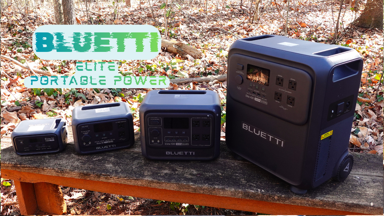 BLUETTI Elite 400, 100, 30 & 10 Review - Computer Pal, Inc.